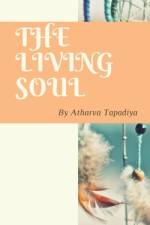 THE LIVING SOUL af Kowshika Ravichandran