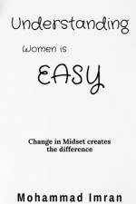 Understanding Women is Easy af Mohammad Imran
