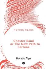 Chester Rand or The New Path to Fortune af Nusrat Parveen