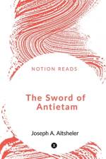 The Sword of Antietam af Shubham Sahu