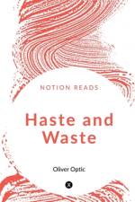 Haste and Waste af S.