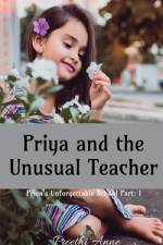 Priya and the Unusual Teacher af Preethi Anne