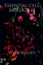 Essential cell biology-13(color) af Vivek Pandey