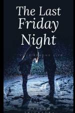 The Last Friday Night af Satyam Srivastav