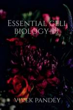 Essential cell biology-19(color) af Vivek Pandey