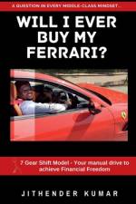 Will I ever buy my Ferrari? af Jithender Kumar