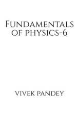 Fundamental physics - 6 (color) af Vivek Pandey