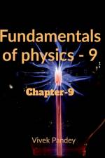Fundamentals of physics -9 af Vivek Pandey
