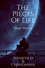 The Pieces Of Life af Abhijith D
