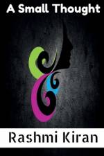 A SMALL THOUGHT af Rashmi Kiran