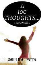 A 100 THOUGHTS... af Sahelipa Datta