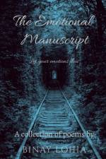 The Emotional Manuscript af Binay Lohia