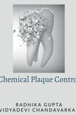 Chemical Plaque Control af Radhika Gupta