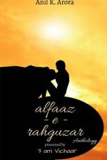 alfaaz - e - rahguzar af Anil K.