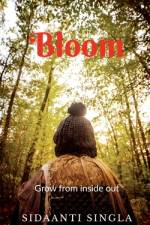 Bloom af Sidaanti Singla