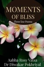 MOMENTS OF BLISS af Aabha Rosy