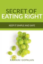 SECRET OF EATING RIGHT af Ramani Gopalan