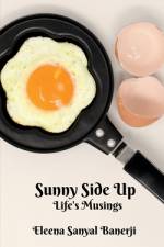 Sunny Side Up af Eleena Sanyal