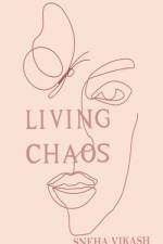 Living Chaos af Sneha Vikash