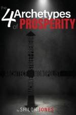 The 4 Archetypes of Prosperity af Shiloh Jones