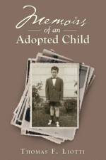 Memoirs of an Adopted Child af Thomas F. Liotti