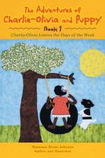 Adventures of Charlie-Olivia and Puppy- Book 1 af Shawana Brass-Johnson