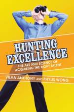 Hunting Excellence af Phylis Wong