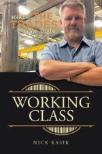 Working Class af Nick Kasik