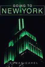 Going to New York af Thomas Cahel