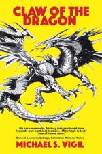 Claw of the Dragon af Michael S. Vigil