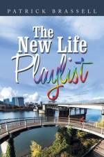 The New Life Playlist af Patrick Brassell