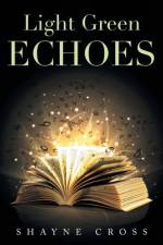 Light Green Echoes af Cross Shayne Cross