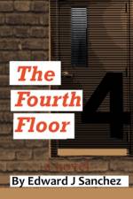 Fourth Floor af Edward J Sanchez