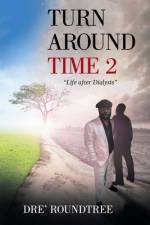 Turn Around Time 2 af Dre' Roundtree