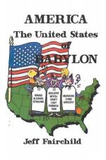 America, the United States of Babylon af Jeff Fairchild