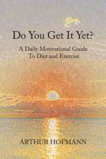 Do You Get It Yet? af Arthur Hofmann