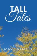 Tall Tales af Marcia Davey