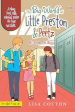 The Big World of Little Preston & Peetz af Lisa Cotton