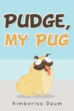 Pudge, My Pug af Kimberlee Daum