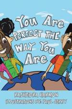 You Are Perfect the Way You Are! af Rasheidra Harmon