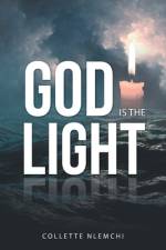 God Is the Light af Collette Nlemchi