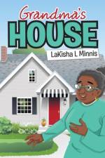 Grandma's House af LaKisha L Minnis
