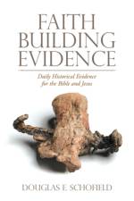 Faith Building Evidence af Douglas E Schofield