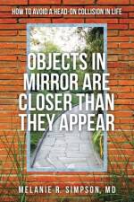 Objects in Mirror Are Closer Than They Appear af Melanie R
