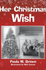 Her Christmas Wish af Brown Paula M. Brown
