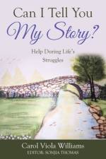 Can I Tell You My Story? af Carol Viola Williams