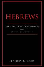 Hebrews af Huseby Rev. John R. Huseby