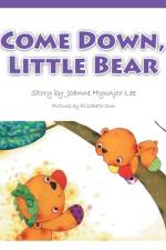 Come Down, Little Bear af Joanne Hyunjoo Lee