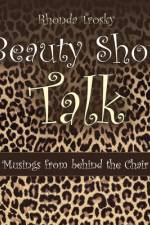 Beauty Shop Talk af Rhonda Trosky