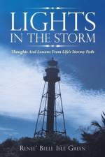 Lights in the Storm af Renee' Belle Isle Green